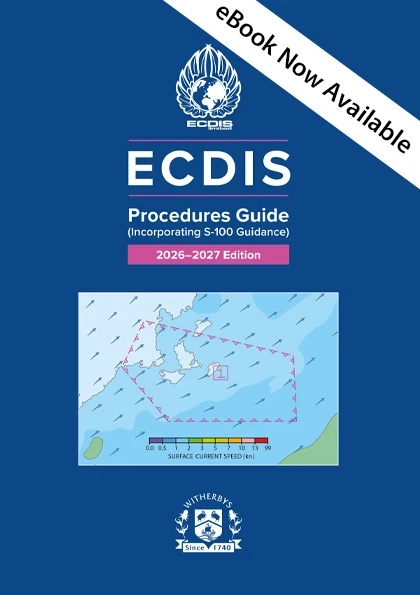 W-247: ECDIS Procedures Guide (incorporating S-100 Guidance) – 2026–2027 Edition
